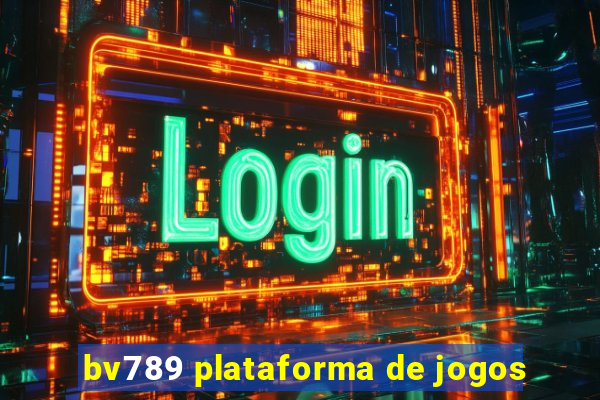 bv789 plataforma de jogos